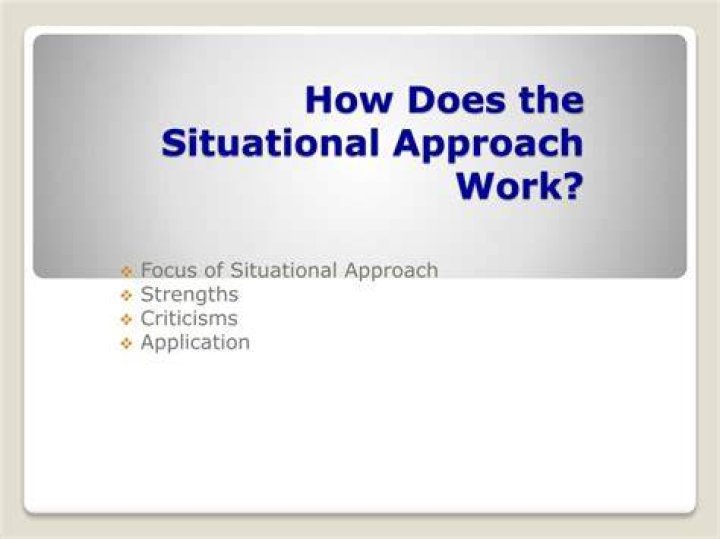 How does situational approach work?