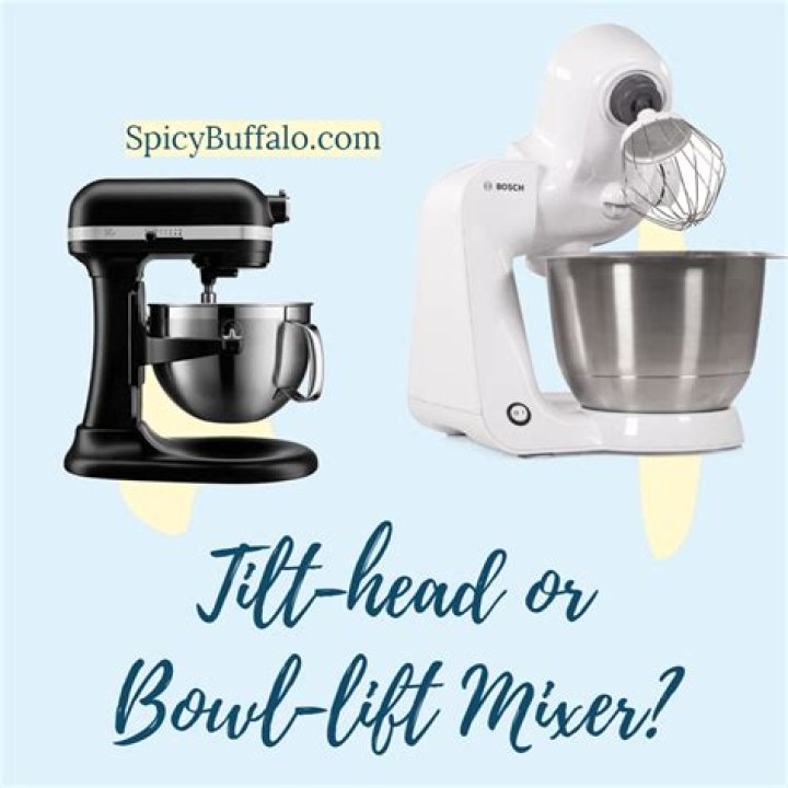 What is the difference between bowl lift and tilt head mixers?